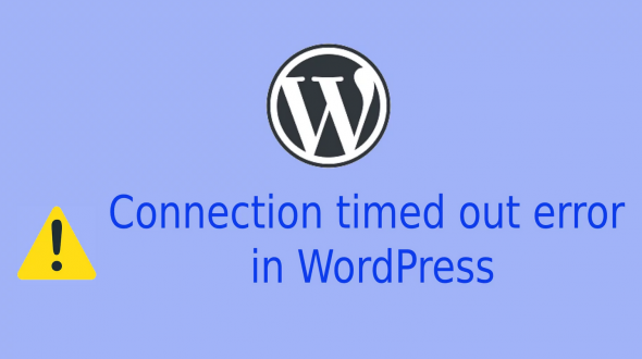 How to Solve the Connection Timed Out Error in WordPress