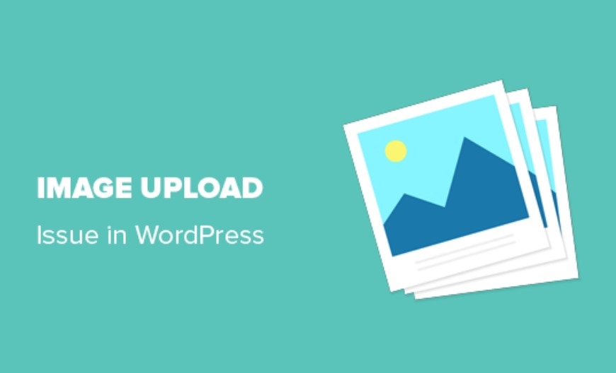 How to Fix Unable to Upload Images in WordPress?